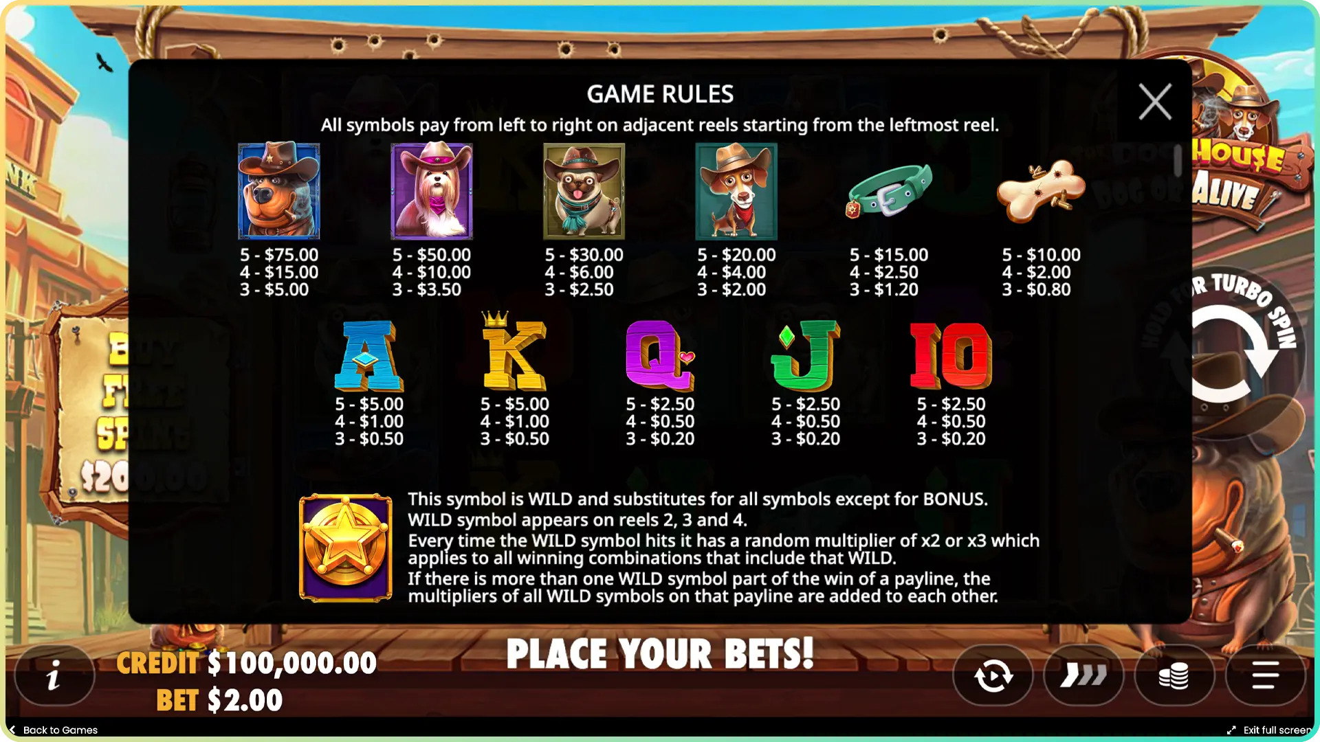 Read Dog House Dog or Alive rules before starting your session.