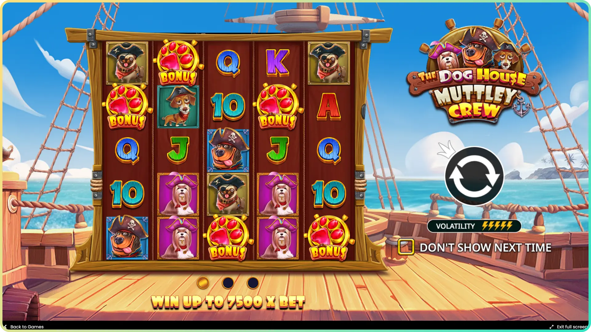 Begin your session in Dog House Muttley Crew with one tap.